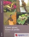 Cómo atraer fauna al Jardín