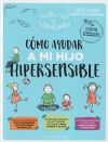 Cómo Ayudar A Mi Hijo Supersensible