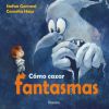 Cómo cazar fantasmas