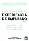 Cómo Construir La Experiencia De Empleado