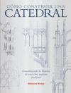 Cómo construir una catedral