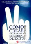 Cómo crear una campaña electoral de éxito