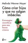C&oacute;mo criar hijos y que no salgan imb&eacute;ciles