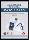 C&oacute;mo declarar tu herencia. Paso a paso