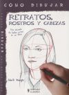 Cómo dibujar retratos, rostros y cabezas