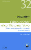 Cómo diseñar el conflicto narrativo