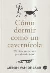 Cómo dormir como un cavernícola