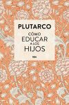 C&oacute;mo educar a los hijos