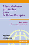 Cómo elaborar proyectos para la Unión Europea