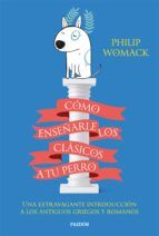 Portada de Cómo enseñarle los clásicos a tu perro (Ebook)