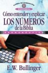 Cómo entender y explicar los números de la Biblia