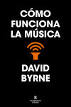 Cómo Funciona La Música De David Byrne