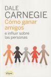 Cómo ganar amigos e influir sobre las personas