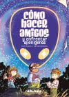 C&oacute;mo hacer amigos y enfrentar alien&iacute;genas