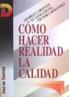 Cómo hacer realidad la calidad