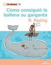 Como la ballena consiguió su garganta. Colección ¡Ya leemos! 13