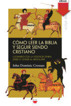 Portada de Cómo leer la Biblia y seguir siendo cristiano (Ebook)