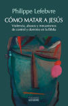 Como matar a Jesús