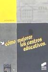 Cómo mejorar los centros educativos