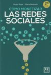 Cómo Monetizar Las Redes Sociales De Rojas Aguado, Pedro; Redondo Rodríguez, María