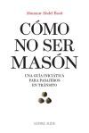 C&oacute;mo no ser mas&oacute;n