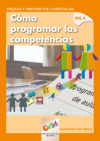 Cómo programar las competencias. Enseñar y aprender por competencias Vol. II