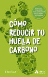 Cómo reducir tu huella de carbono