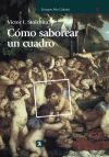 Cómo saborear un cuadro : y otros estudios de historia del arte