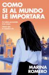 Como si al mundo le importara