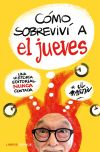 Cómo Sobreviví A El Jueves