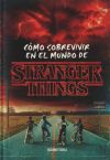 Cómo sobrevivir en el mundo de Stranger Things