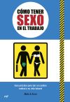 Cómo tener sexo en el trabajo