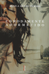 Cómodamente adormecido