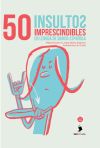 50 Insultos Imprescindibles En Lengua De Signos Española