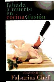 Portada de FABADA A MUERTE EN COCINA Y FUSION