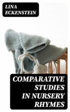 Portada de Comparative Studies in Nursery Rhymes (Ebook)