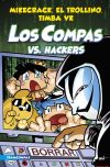 Compas 7. Los Compas Vs. Hackers De El Trollino Y Timba Vk El Trollino; Timba Vk; Mikecrack; Mikecrack