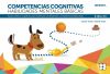 Competencias cognitivas. Habilidades mentales básicas 4.3 Progresint integrado infantil: Apoyo básico cognitivo para estimular un desarrollo competencial adecuado