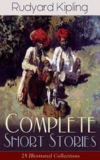 Portada de Complete Short Stories of Rudyard Kipling: 25 Illustrated Collections (Ebook)