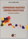 Comprender nuestros centros educativos