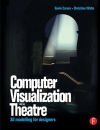 Computer Visualization for the Theatre