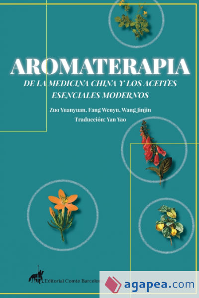 AROMATERAPIA DE LA MEDICINA CHINA Y LOS ACEITES ESENCIALES MODERNOS