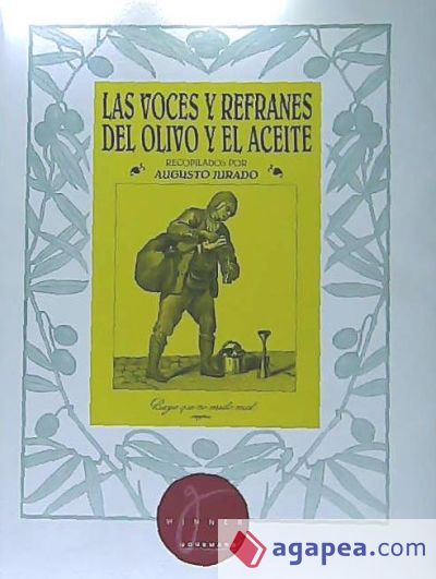 Las voces y refranes del olivo y el aceite