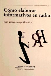 Portada de Cómo elaborar informativos en radio