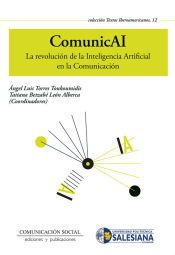 Portada de ComunicAI. La revolución de la inteligencia artificial en la Comunicación