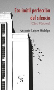 Portada de Esa inútil perfección del silencio