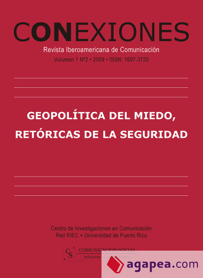 Geopolítica del miedo, retóricas de la seguridad : Conexiones volumen.1, número 2