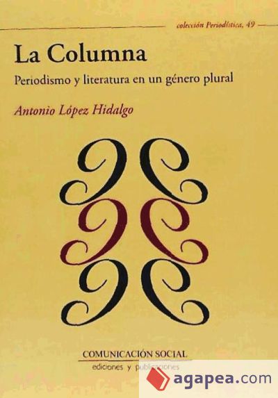 La Columna. Periodismo y literatura en un género inclasificable