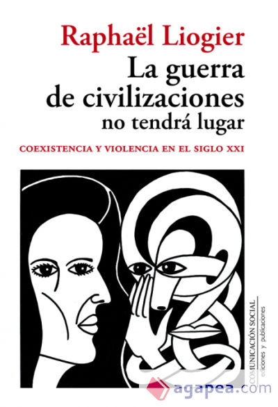 La guerra de civilizaciones no tendrá lugar