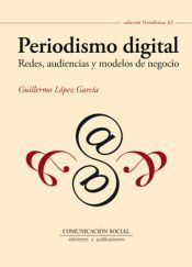 Portada de Periodismo digital. Redes, audiencias y modelos de negocio